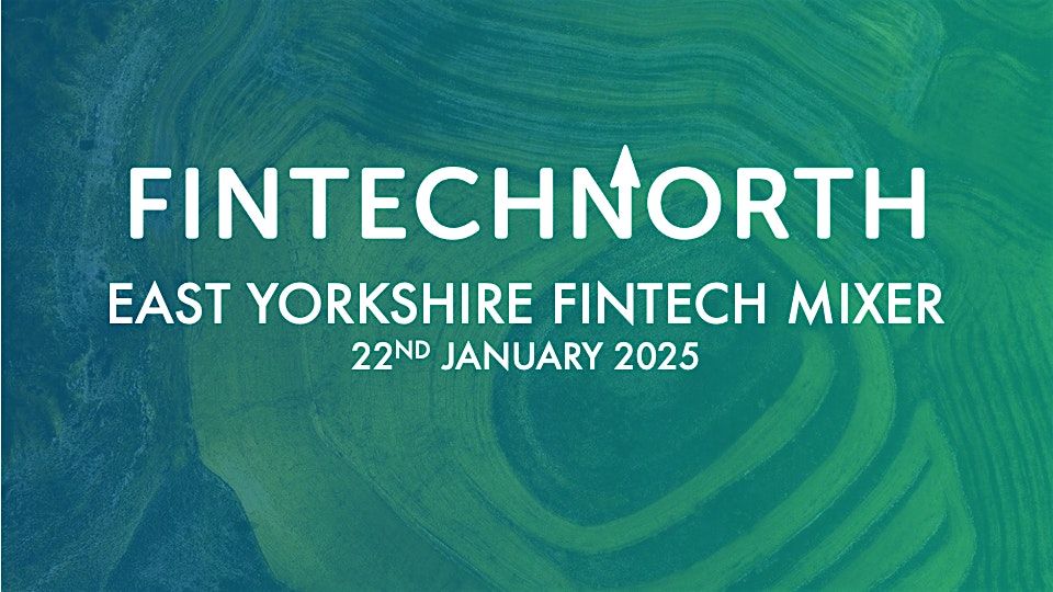 East Yorkshire FinTech Mixer