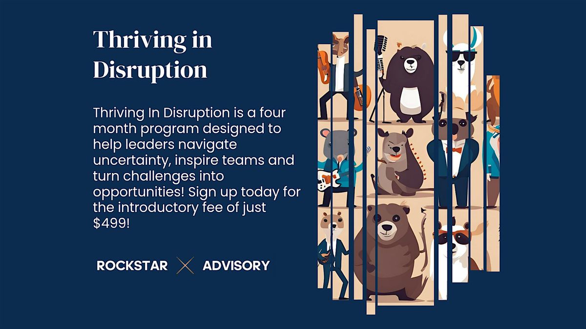 Thriving In Disruption