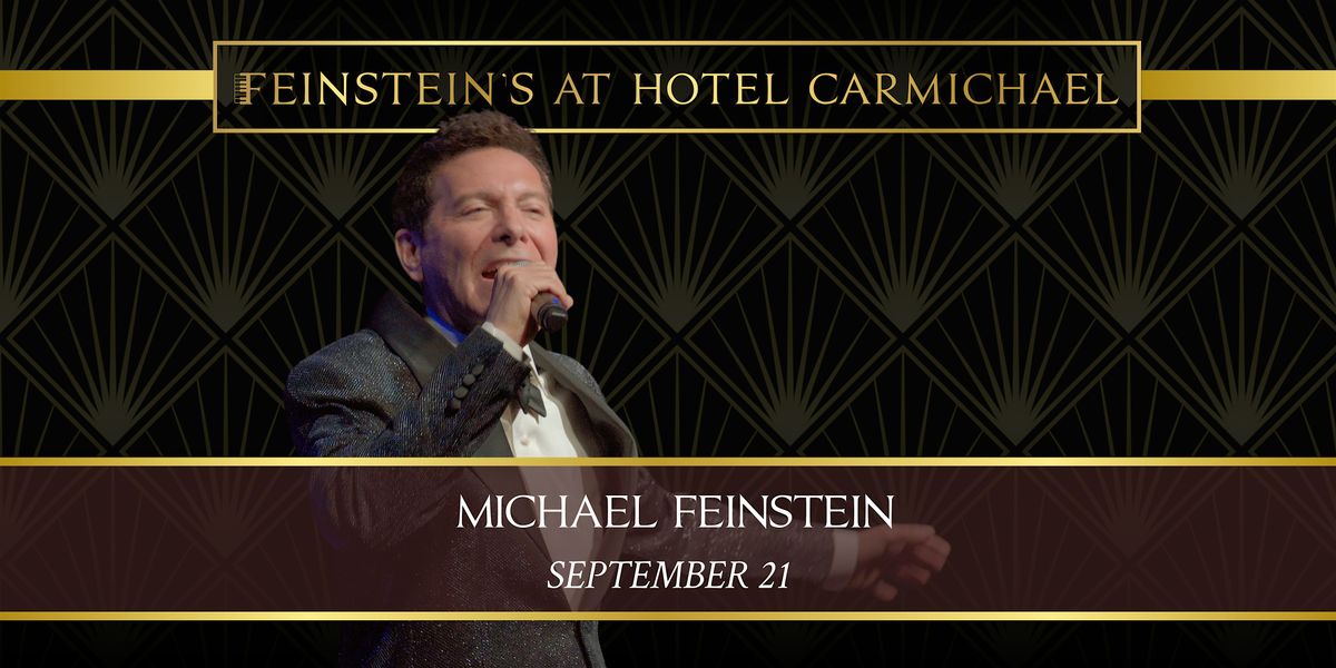 AN EVENING with MICHAEL FEINSTEIN