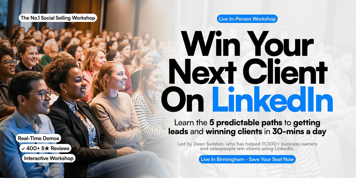 Win Your Next Client on LinkedIn - BIRMINGHAM