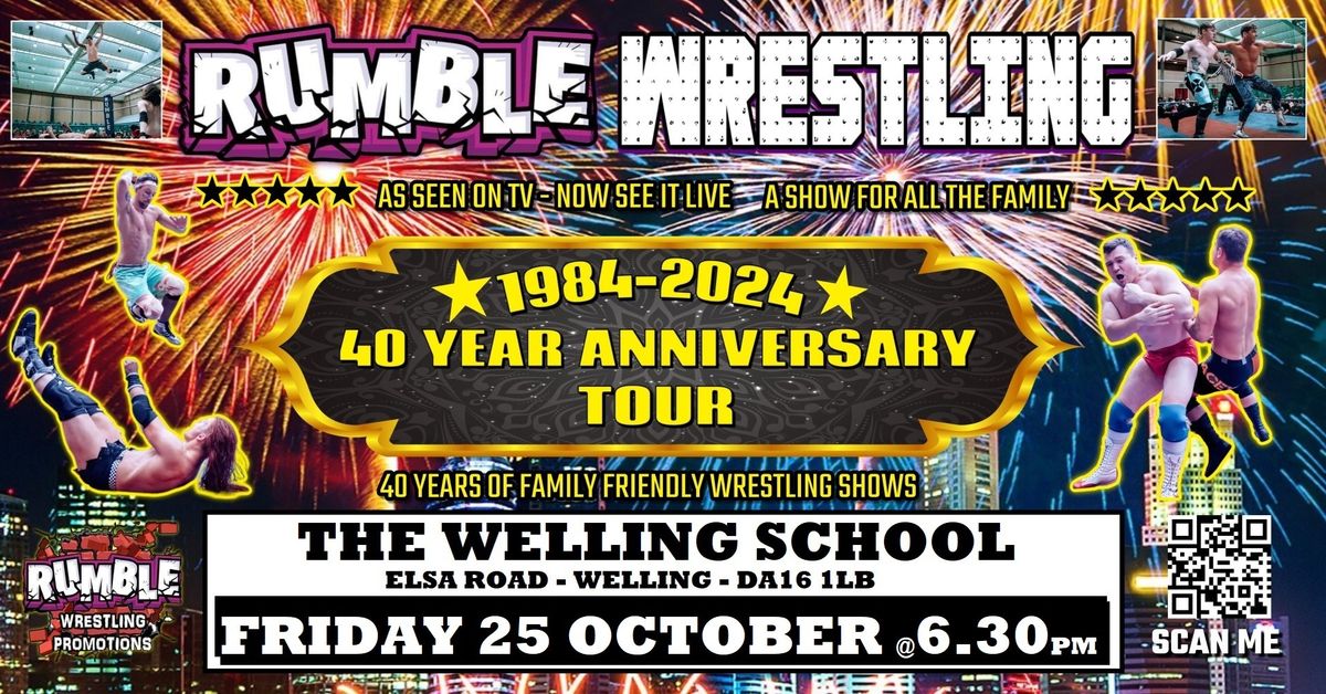 Rumble wrestling 40 year Anniversary Tour comes to Welling 