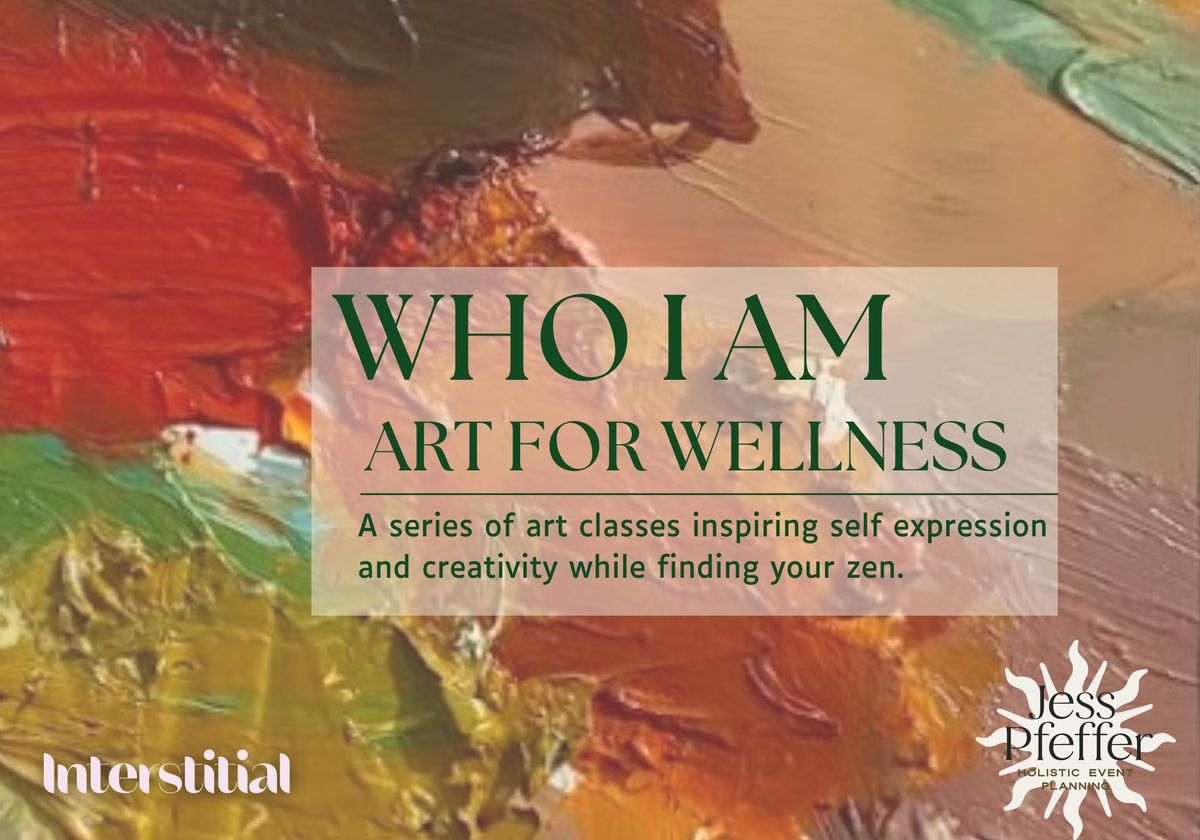 Who I Am: Art for Wellness Mindfulness Candle Making with Cue Joy