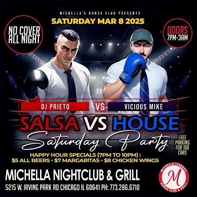 Salsa vs House Music Saturday @ Michella\u2019s Nightclub \u2013 No Cover!