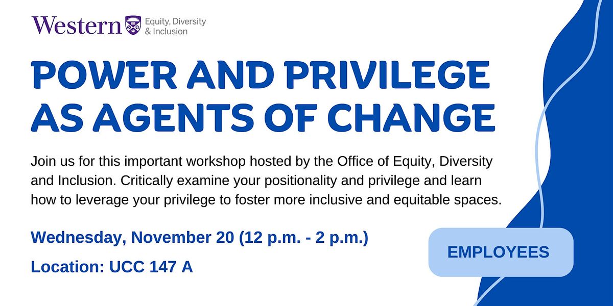 Power and Privilege as Agents of Change (Employee Workshop)