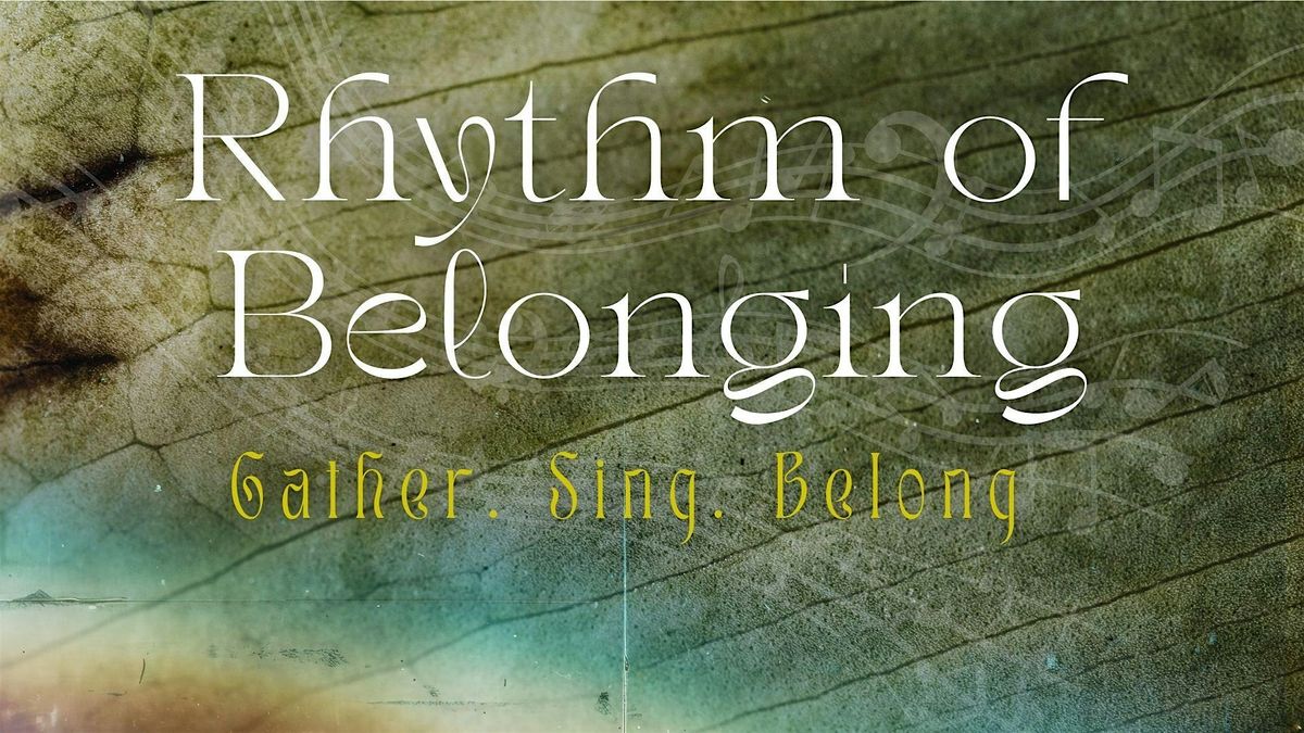 Rhythm of Belonging