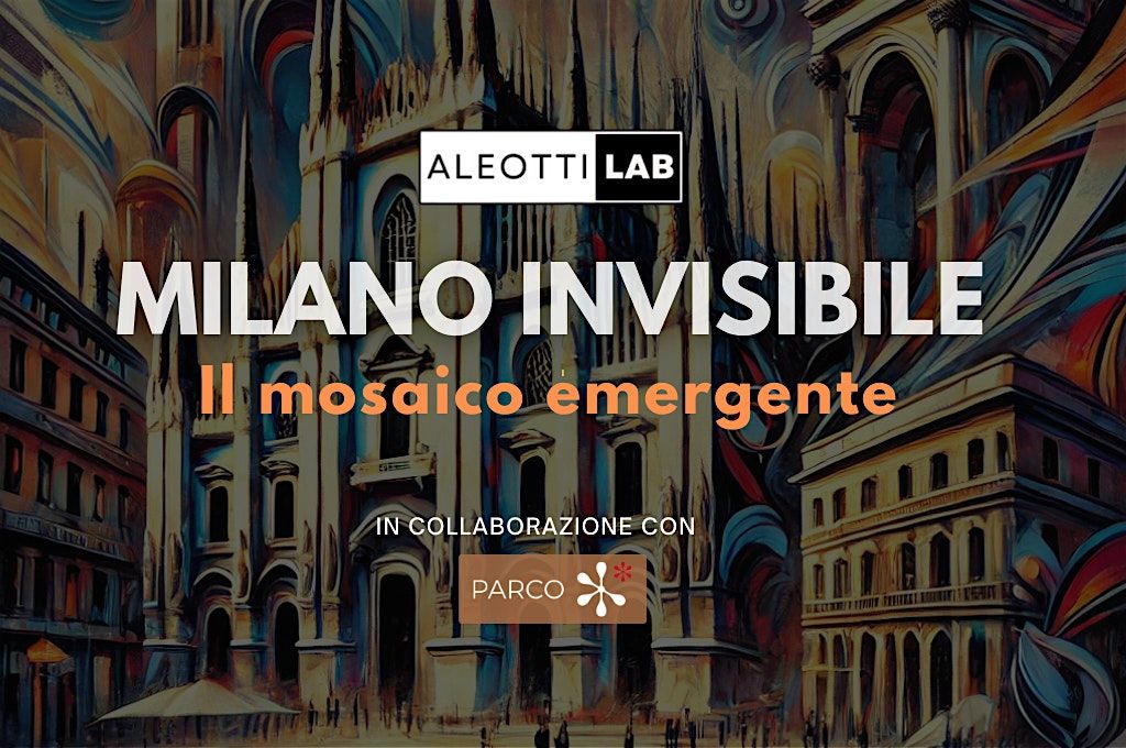 MILANO INVISIBILE: il Mosaico Emergente