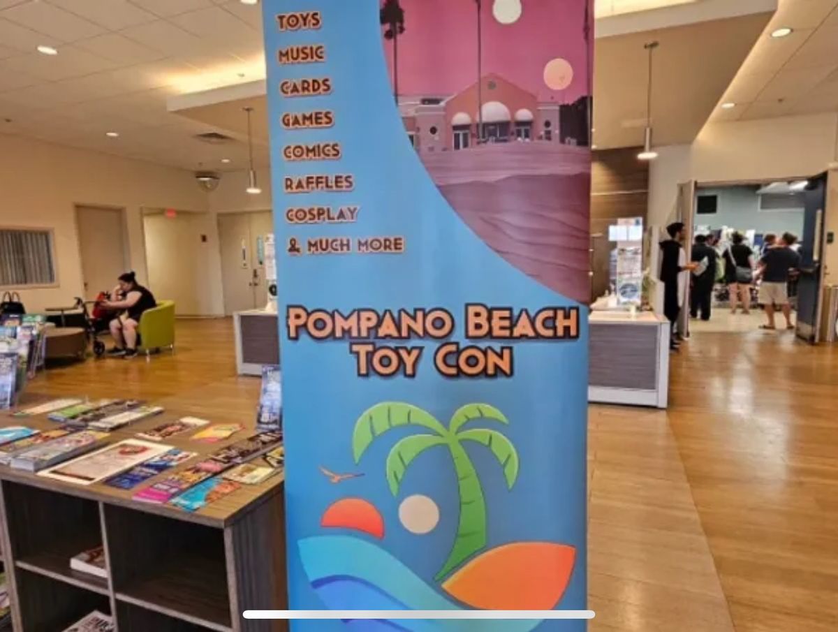 Pompano Beach Toy Con 2025