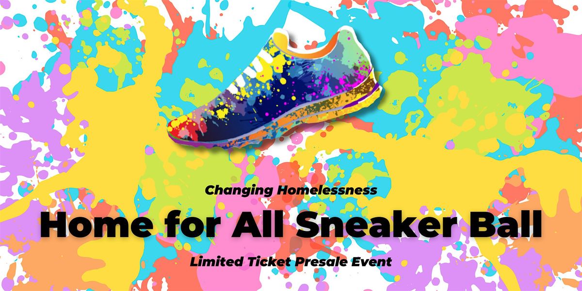 Home for All Sneaker Ball - Ticket Presale