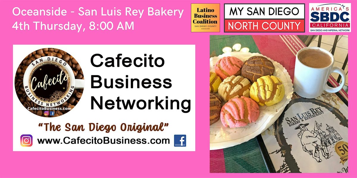 Cafecito Business Networking Oceanside - 4th Thursday Aug