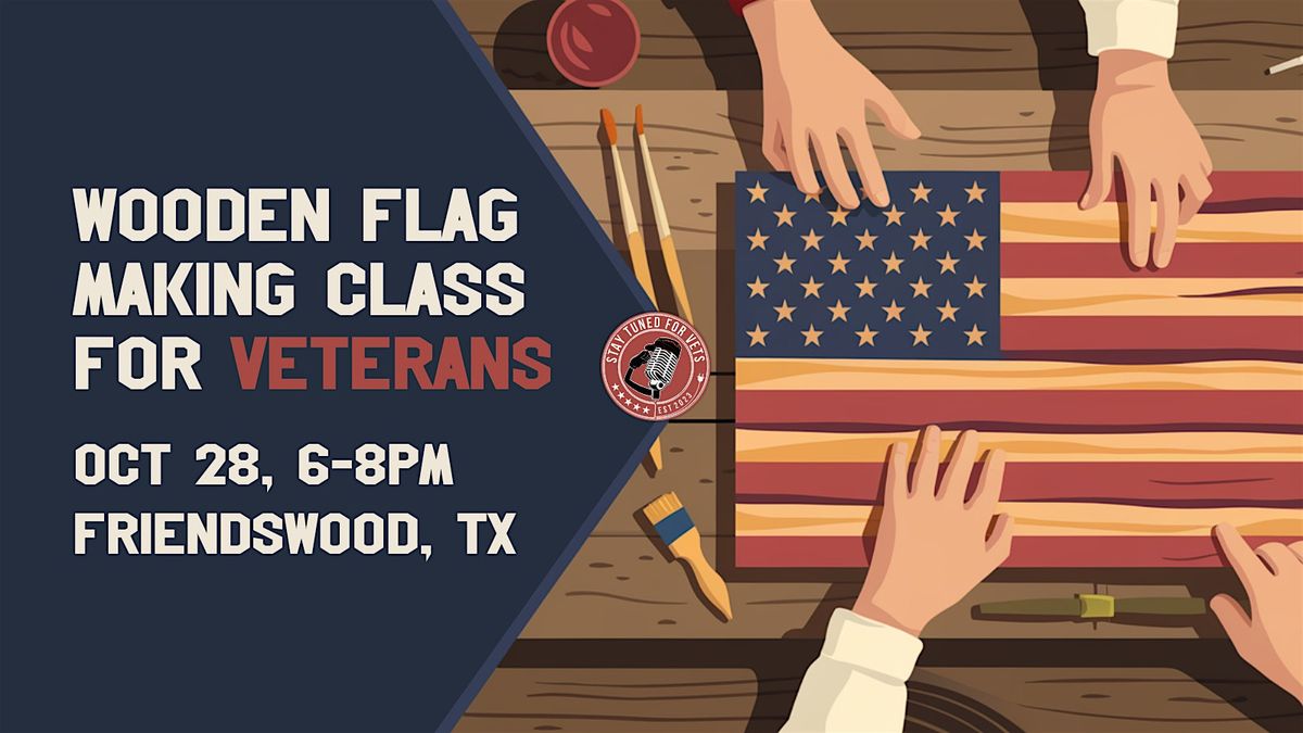 Mini Wooden Flags Workshop for Veterans