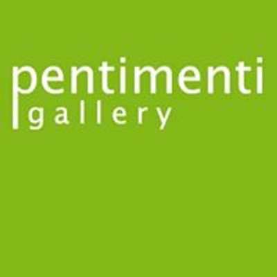 Pentimenti Gallery