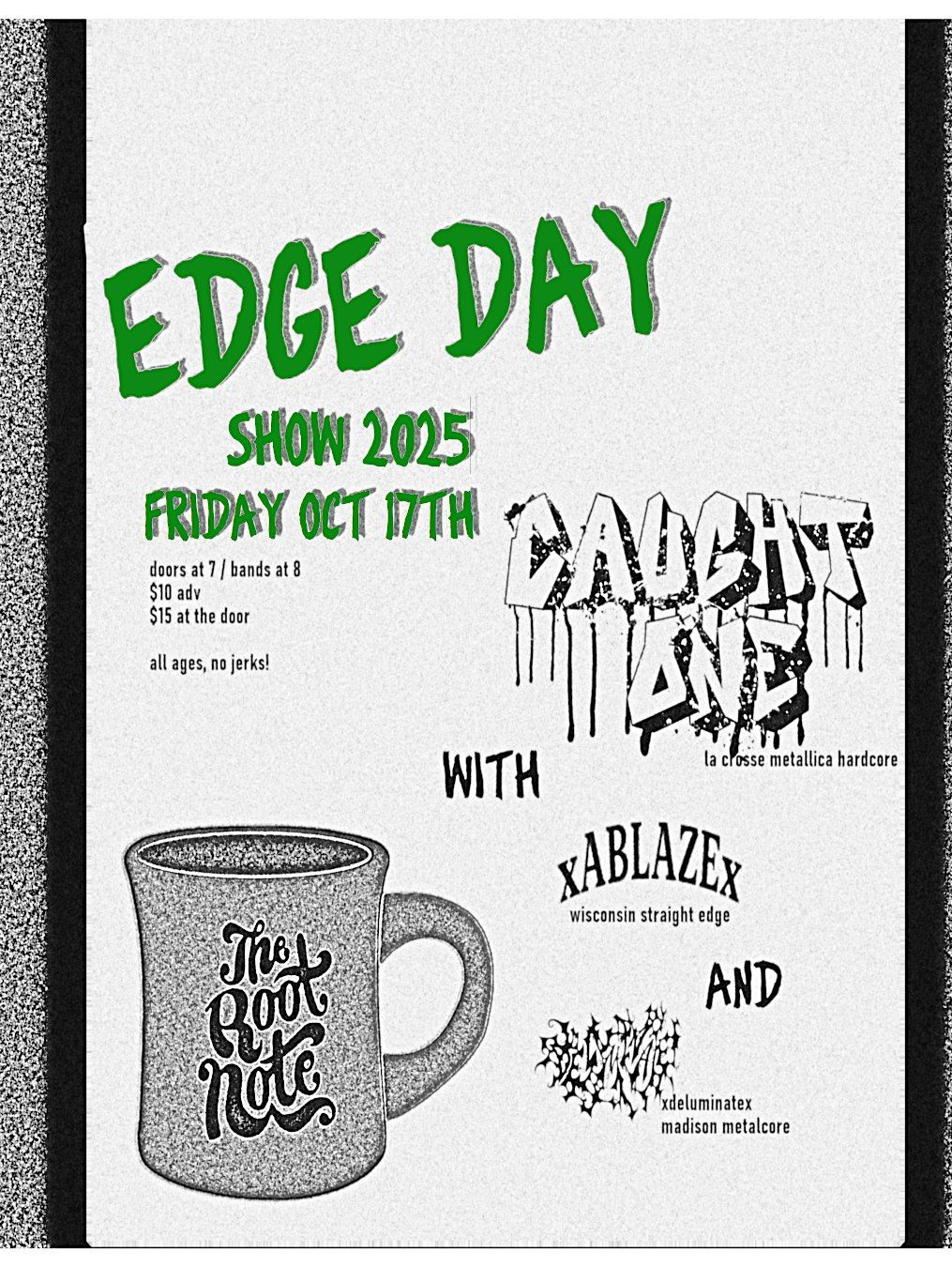 Edge Day Show with Caught One, XAblazeX, and XdeluminateX