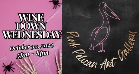 Wine Down Wednesday Halloween Edition! October 30th! Live Music!