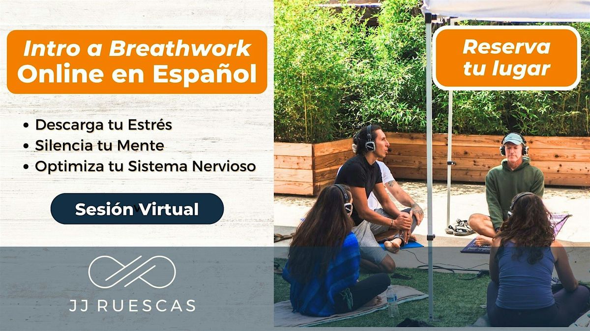 Intro a Breathwork (Online en Espa\u00f1ol) - DIC