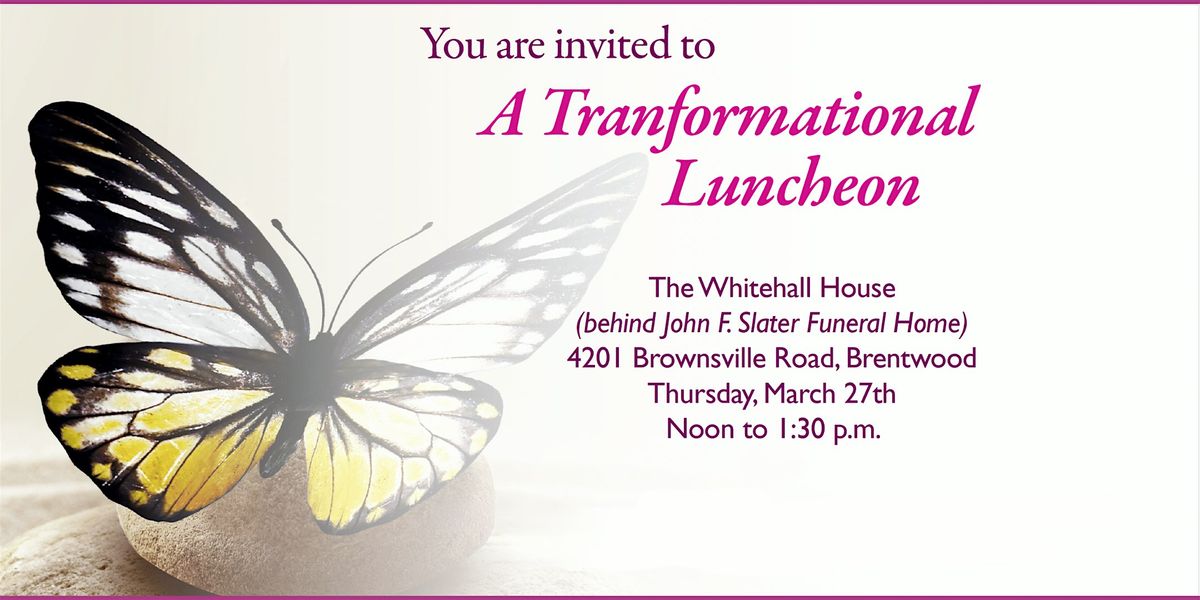 A Transformational Luncheon