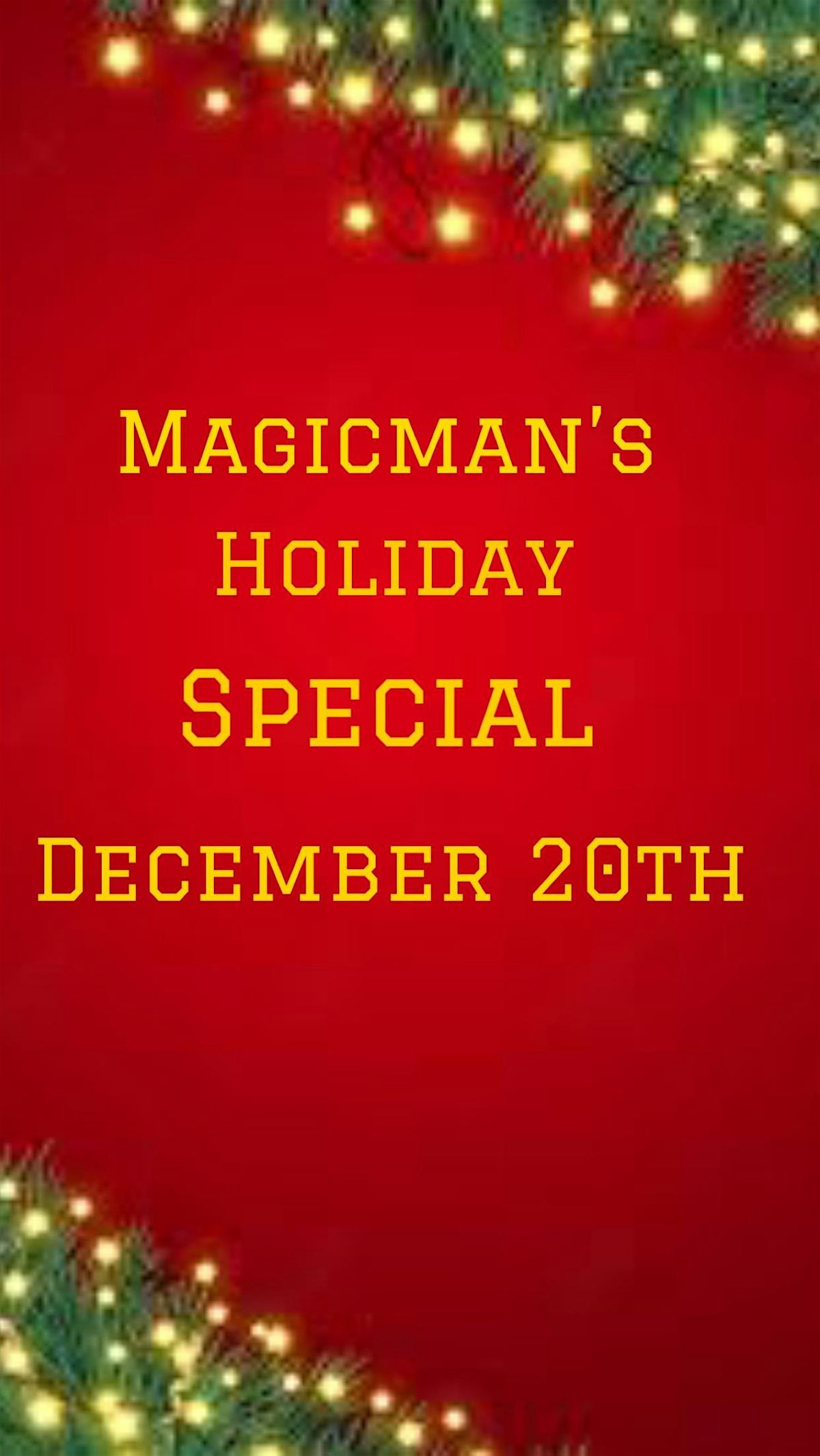 Magicman\u2019s Holiday Special