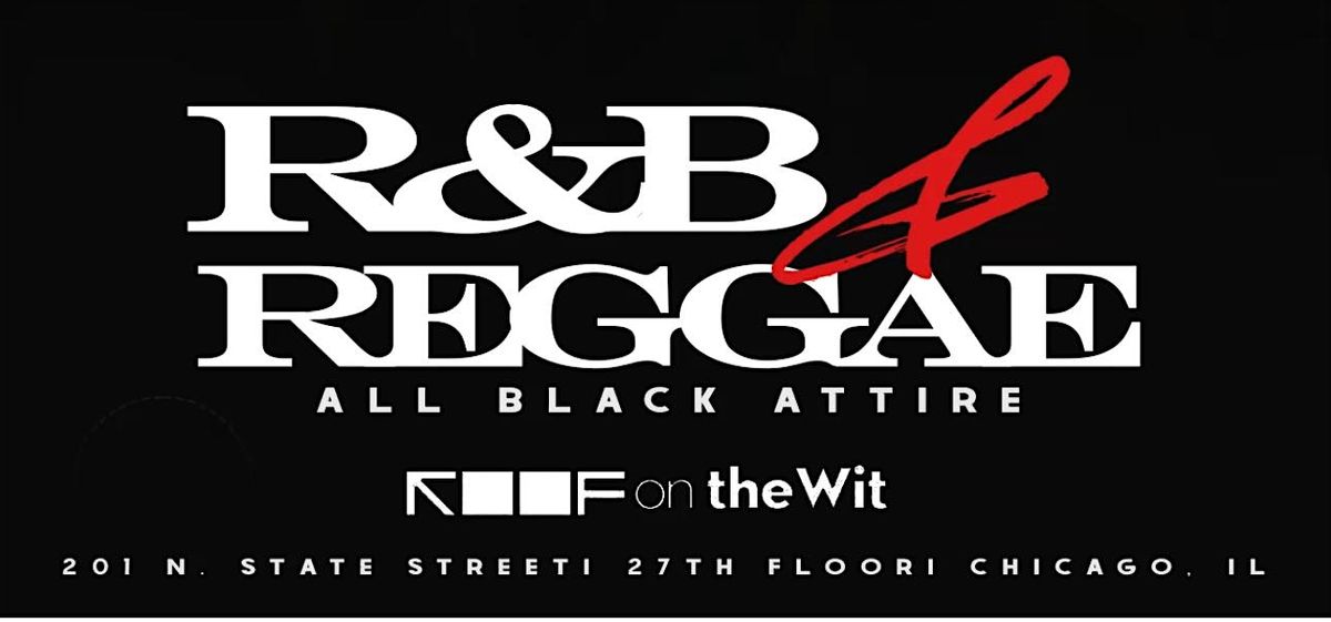 R&B and Reggae Sunday Funday All Black Attire ROOF on the WIT