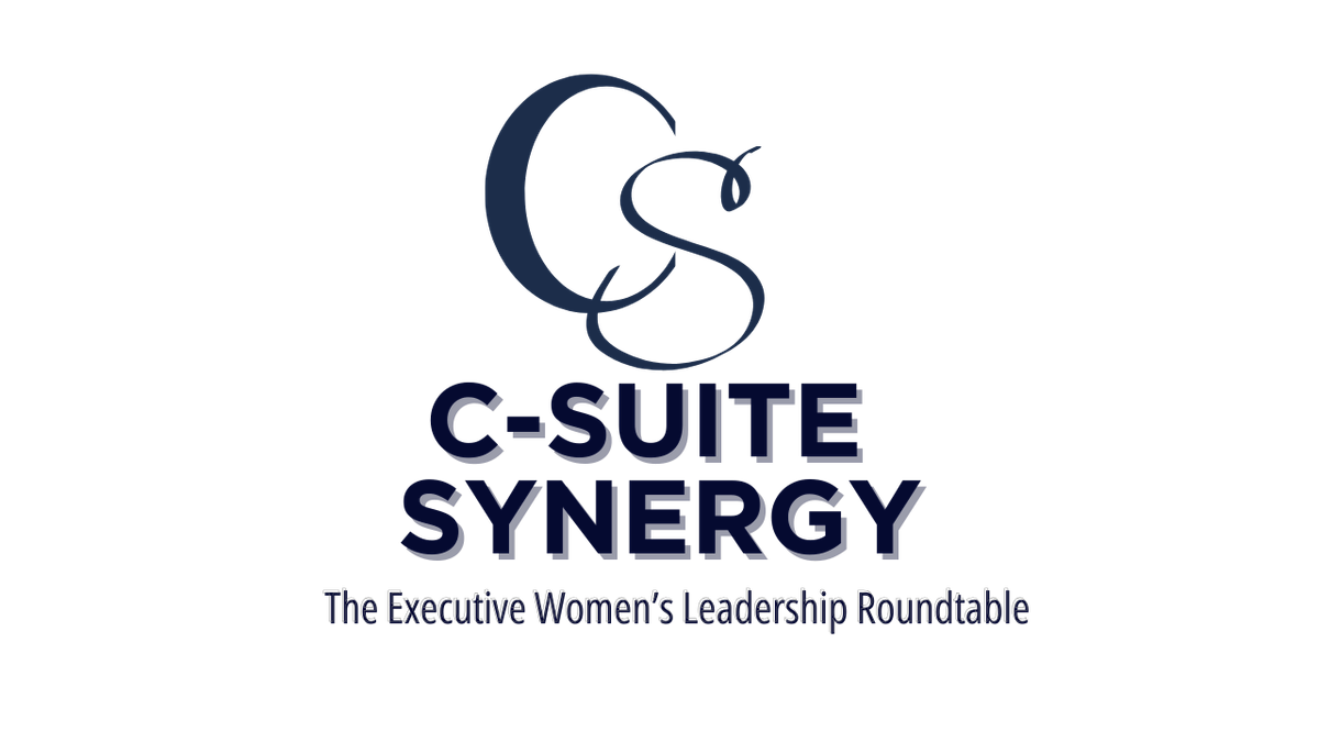 C-Suite Synergy: The Women's Executive Leadership Roundtable