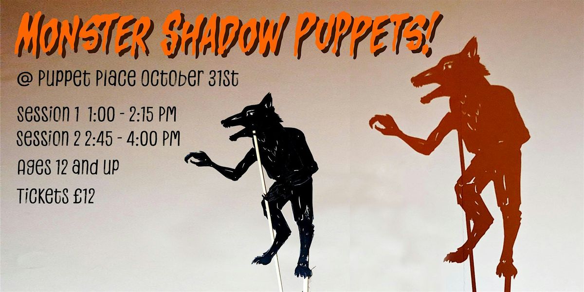 Monster Shadow Puppets