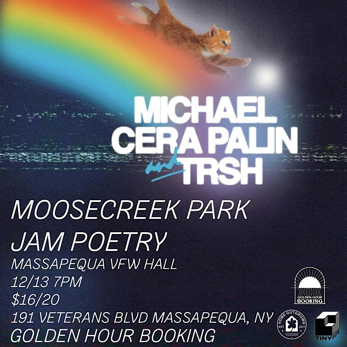 GOLDEN HOUR BOOKING PRESENTS: MICHAEL CERA PALIN & TRSH