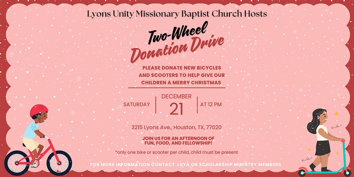 First Come, First Served! Two-Wheel  Donation Drive