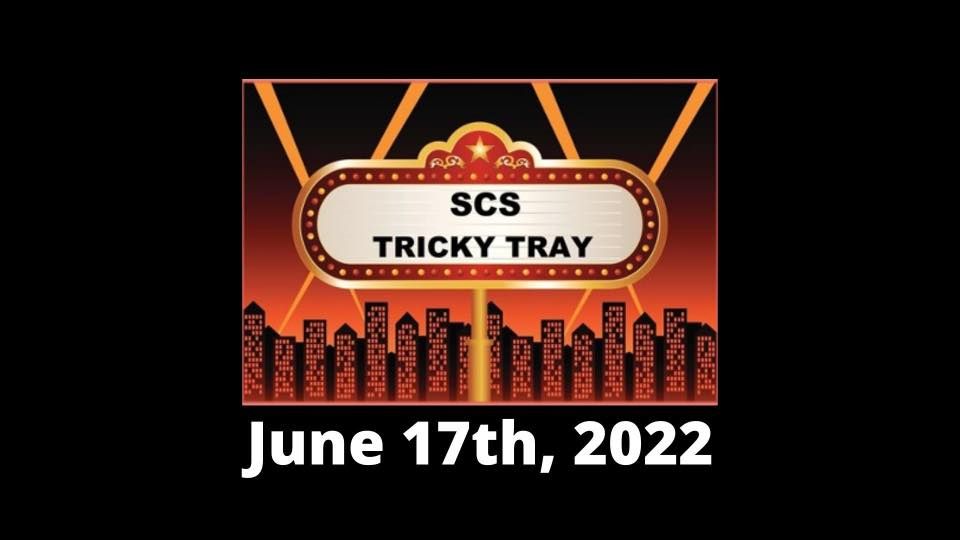 SCS Tricky Tray 2022