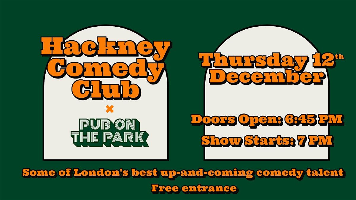 Hackney Comedy Club - Stand up Comedy in London Fields