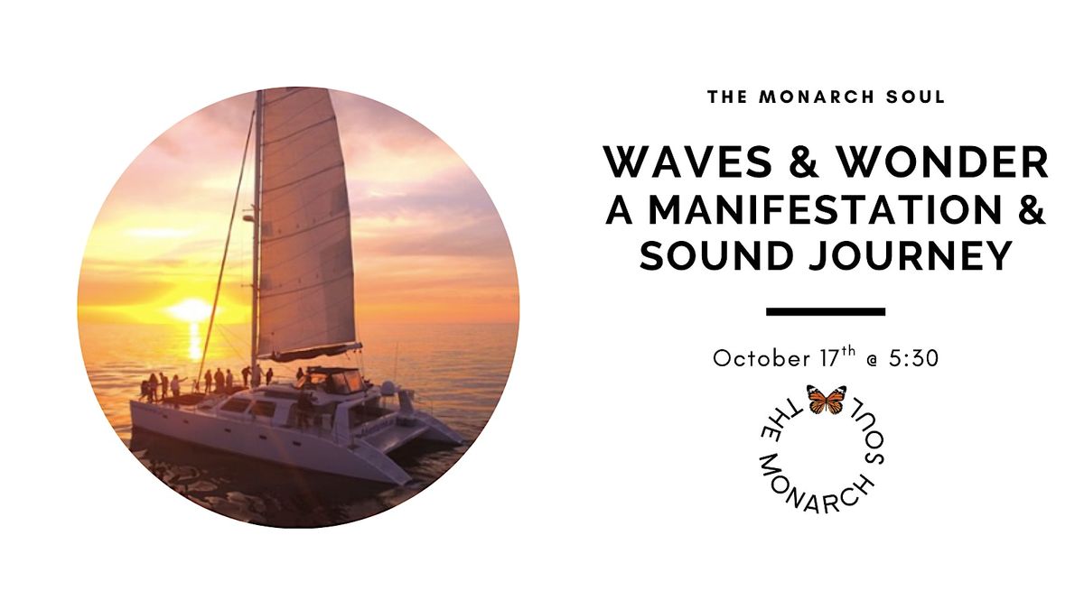 Waves & Wonder - A Luxury Manifestation & Sound Journey