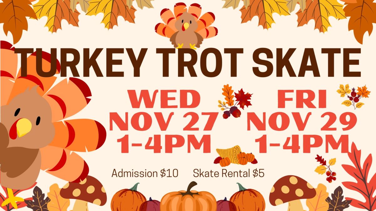 Turkey Trot Skate