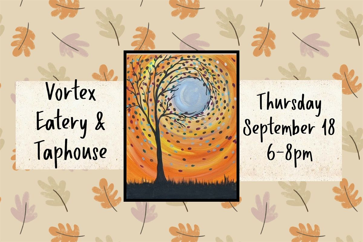 Paint Class at Vortex Eatery & Taphouse