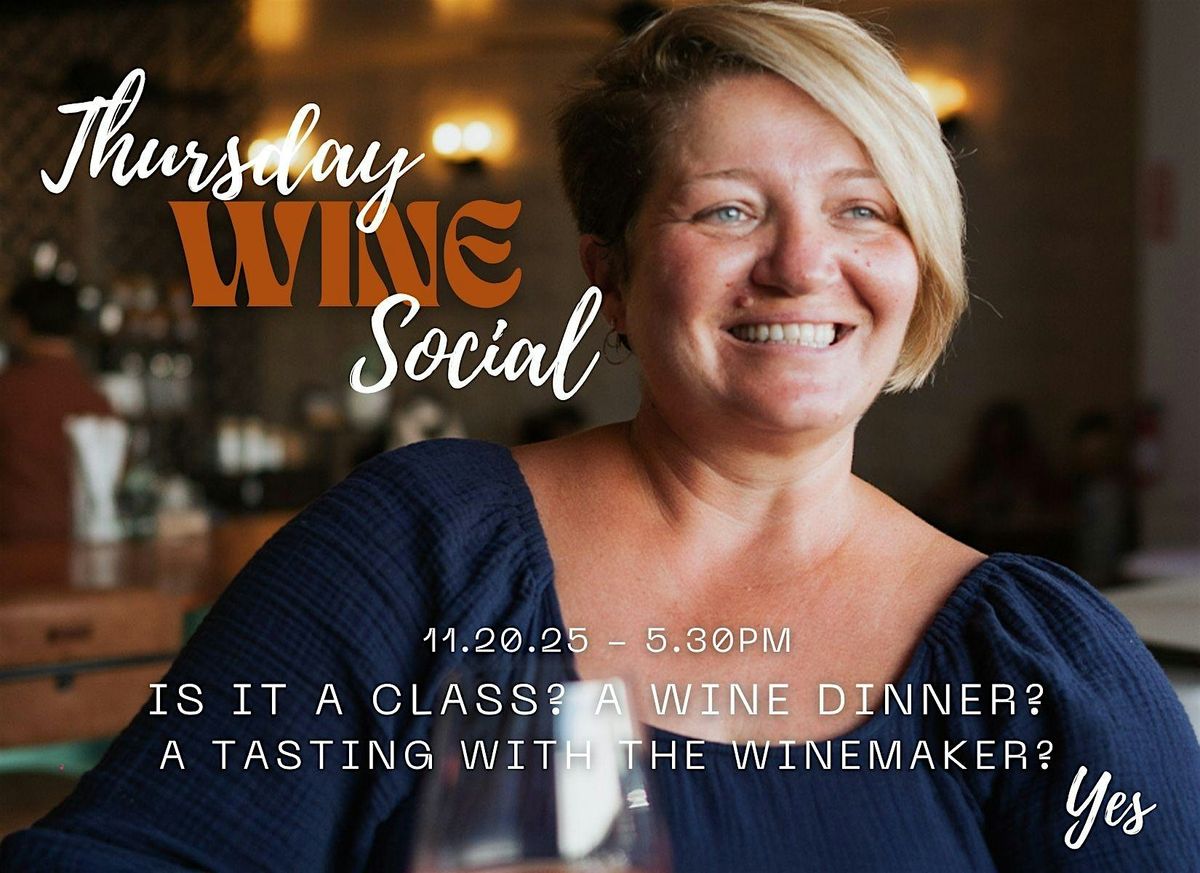 Thursday Wine Social - for curious palates and savory conversations