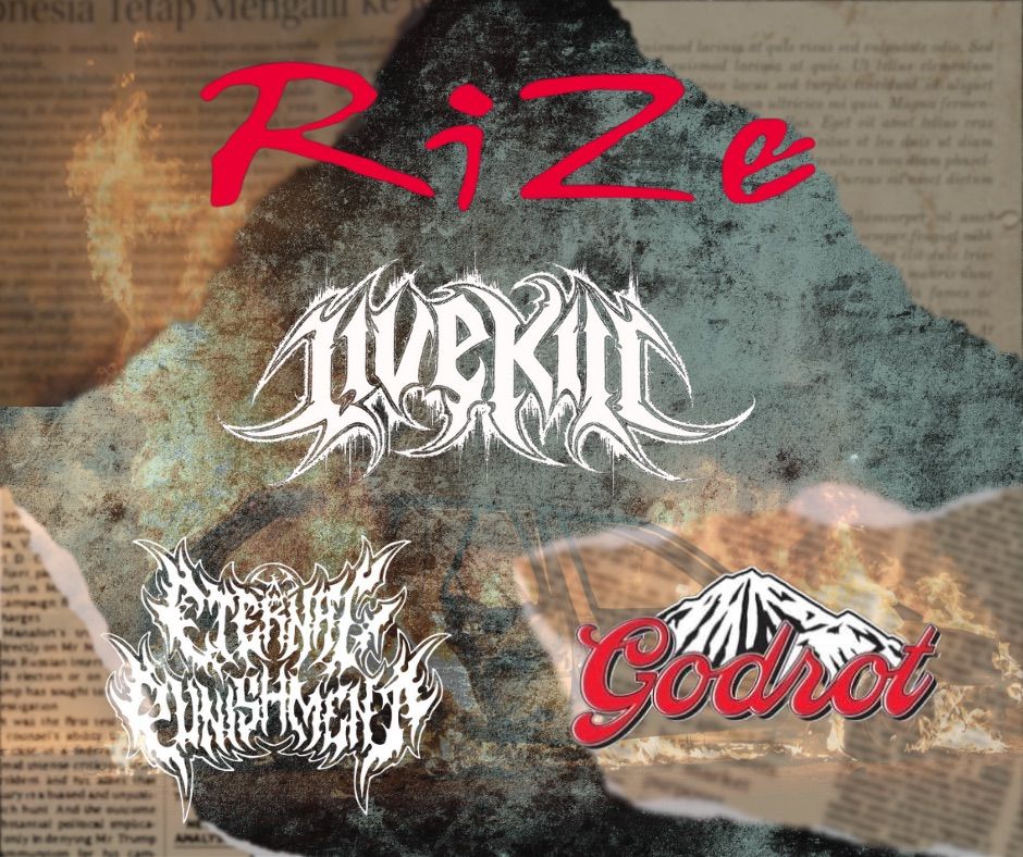 RiZe, Livekill, Eternal Punishment, Godrot @Propaganda\u2019s in Lake worth  