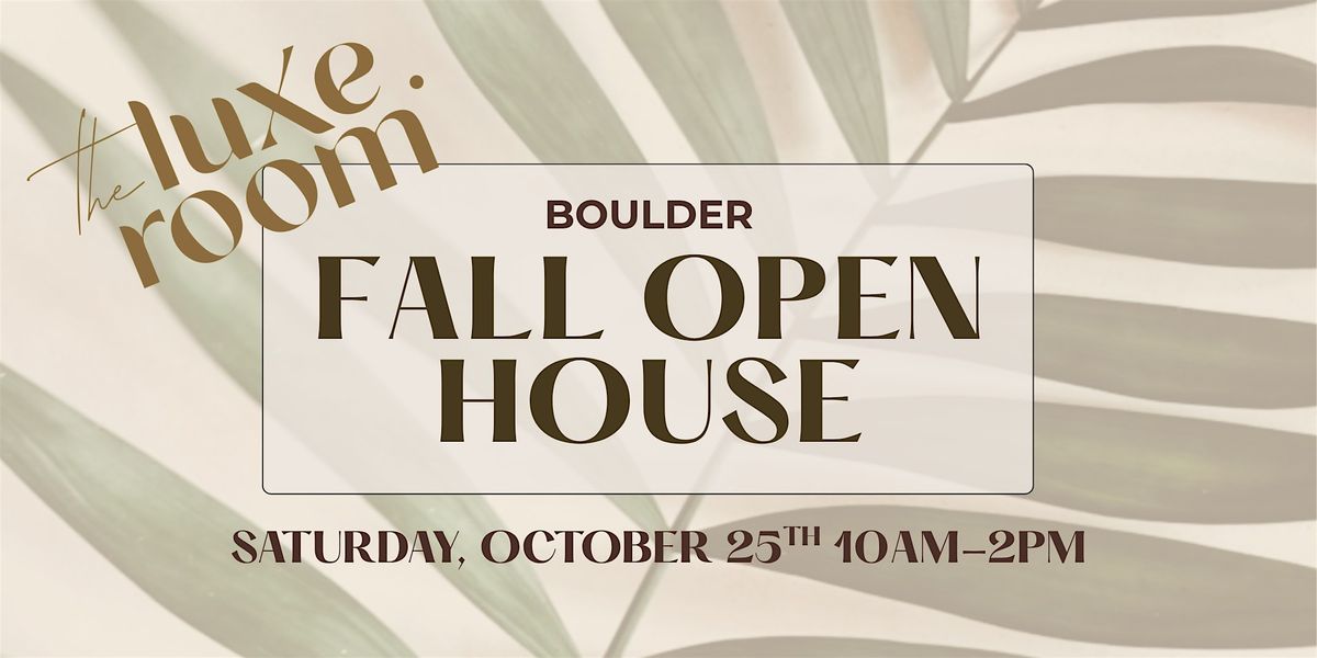 The Luxe Room Boulder | Fall Open House Event