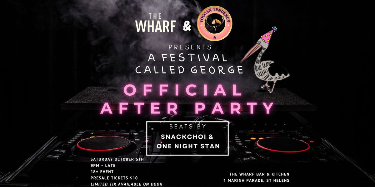 Official After Party of A Festival Called George 