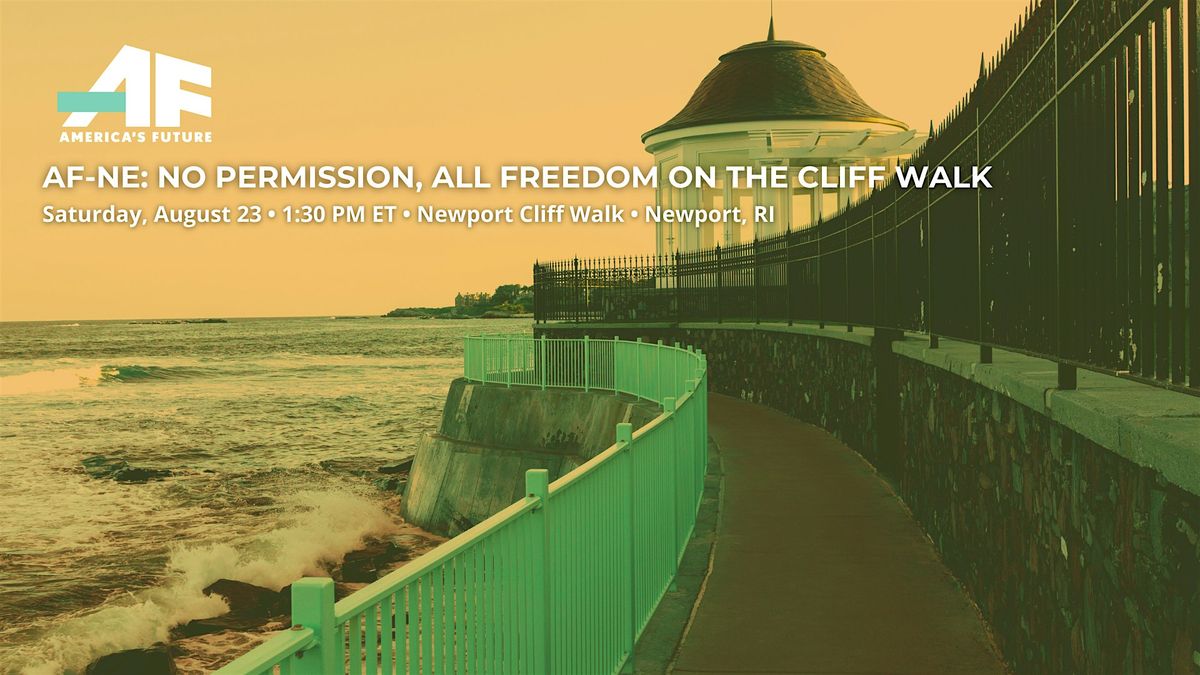 AF-NE: All Freedom, No Permission on the Cliff Walk