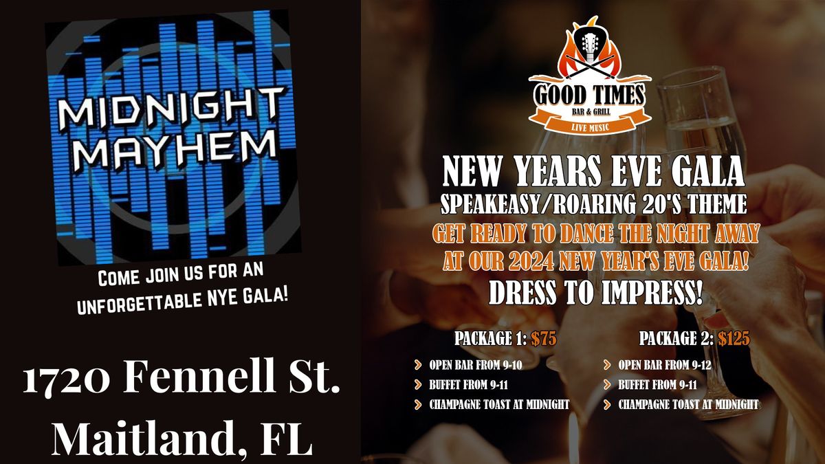 Join Midnight Mayhem at Good Times for a Roaring 20's NYE Gala!