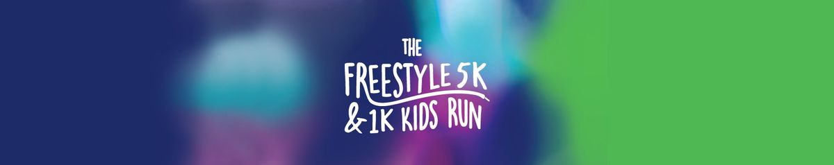 Freestyle 5k and 1k Kids Run