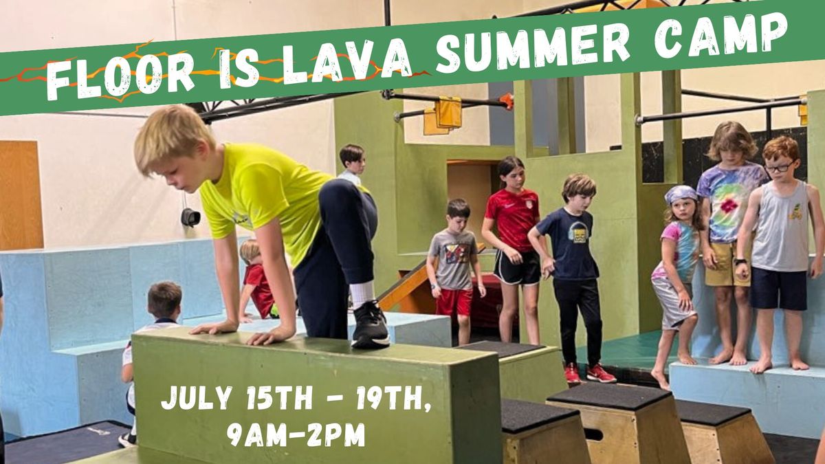 Floor is Lava Summer Camp (Week-Long)