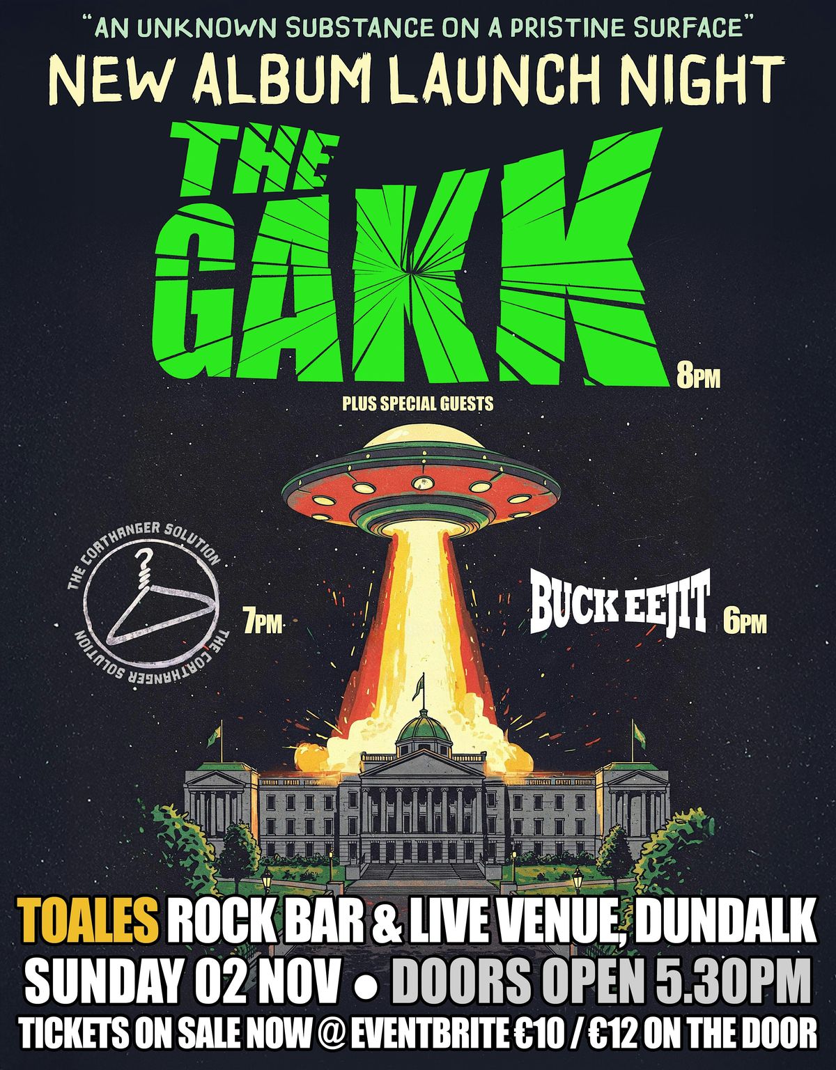 THE GAKK New Album Launch + The Coathanger Solution + Buck Eejit - Toales
