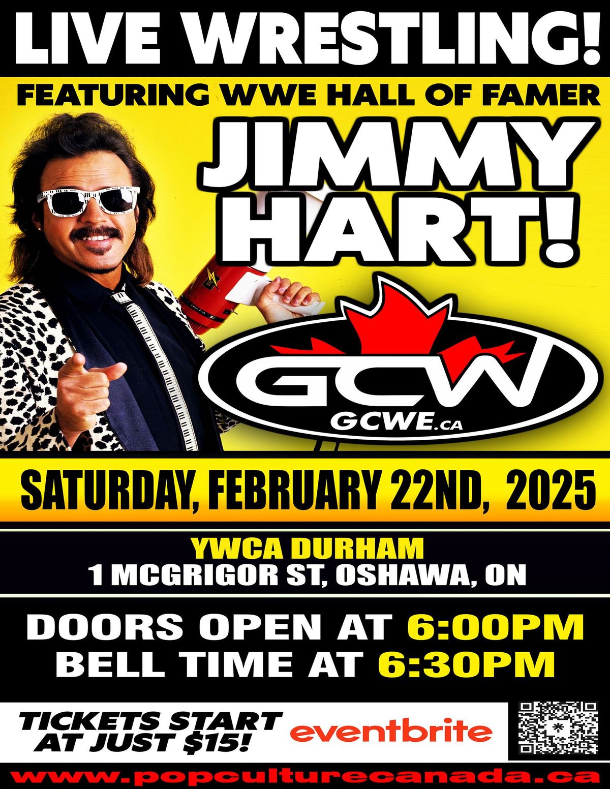 GCW : OSHAWA : LIVE WRESTLING w JIMMY HART : FEBRUARY 22ND 2025