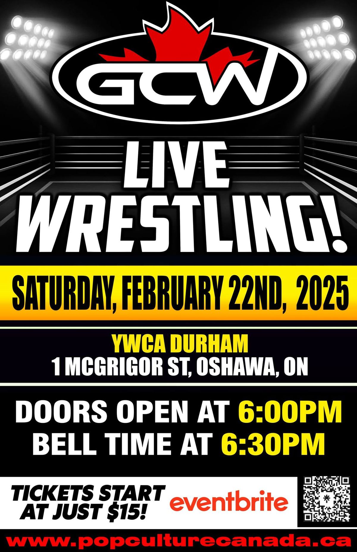 GCW : OSHAWA : LIVE WRESTLING : FEBRUARY 22ND 2025