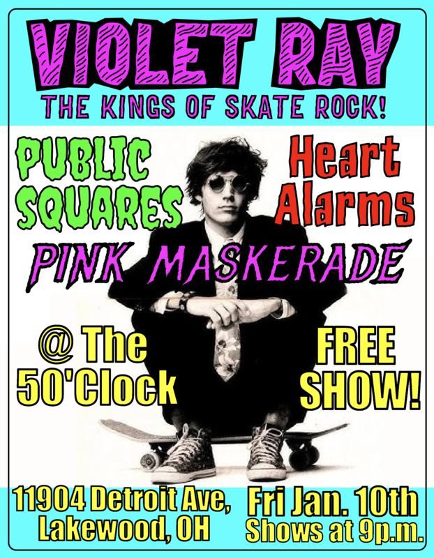 Skate Rock Friday at the 5O'clock featuring Violet Ray, Public Squares, Heart Alarms, Pink Maskerade