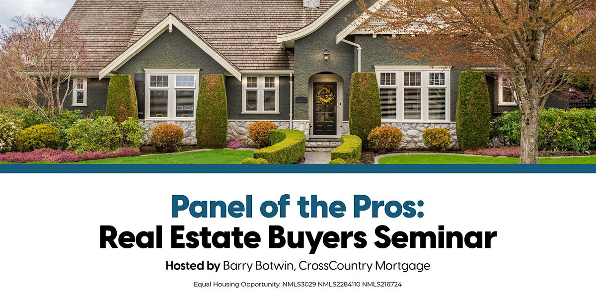 Panel of the Pros: Real Estate Buyers Seminar