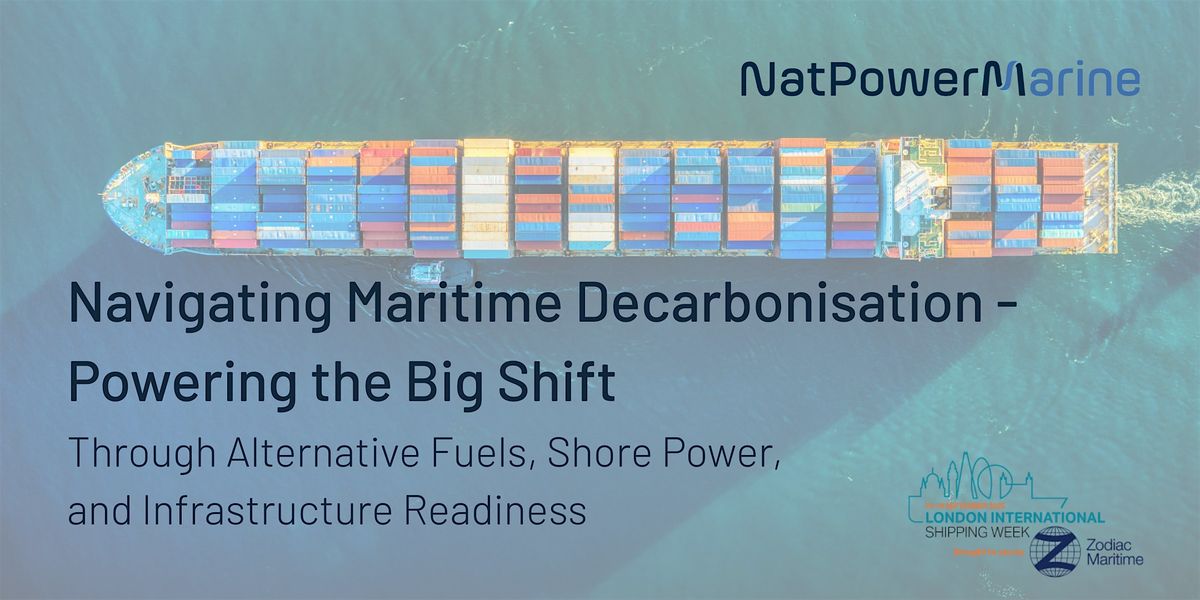 Navigating Maritime Decarbonisation \u2013 Powering the Big Shift