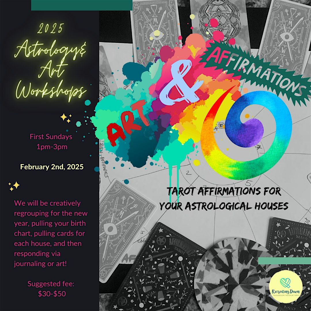 Art & Astrology Workshops: Tarot Affirmations for your Astrological Houses