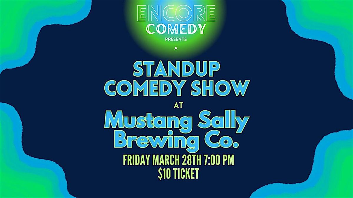 Encore Comedy @ Mustang Sally Brewing (Chantilly, VA)