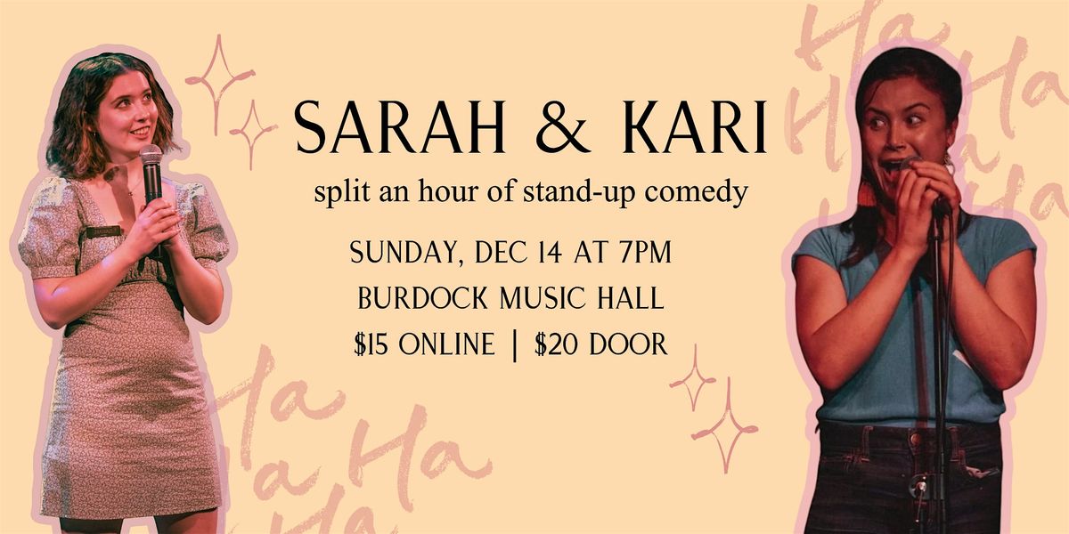 Sarah & Kari Split an Hour of Stand Up Comedy