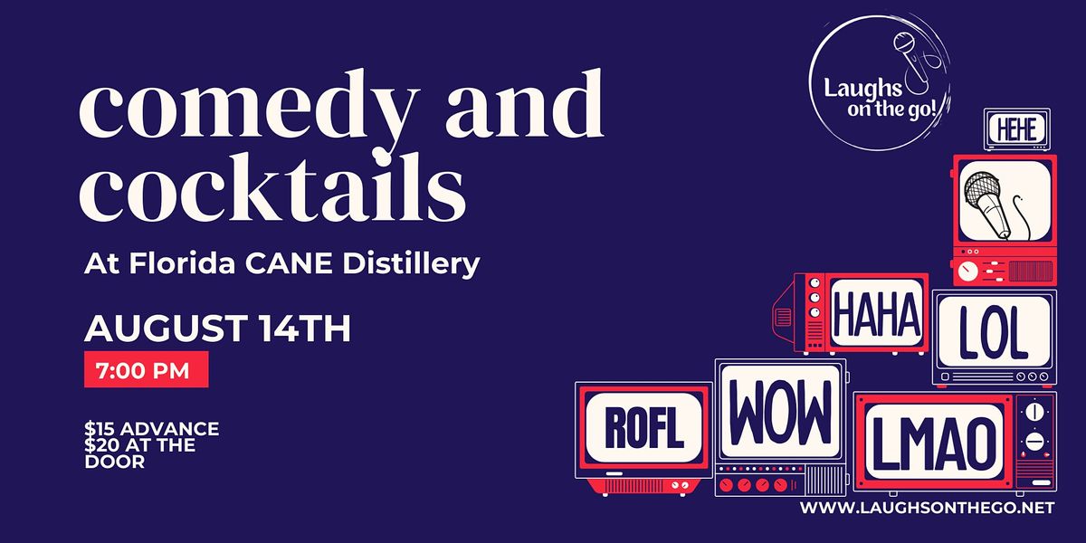 Comedy and Cocktails at Florida CANE Distillery - Live Stand Up Comedy
