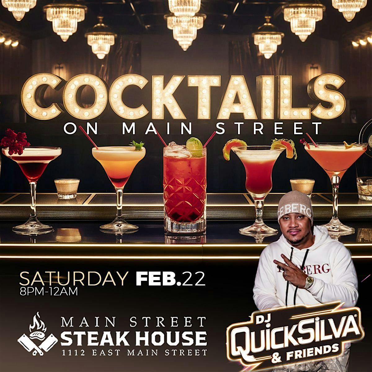 Cocktails On Main Street with Dj Quick Silva