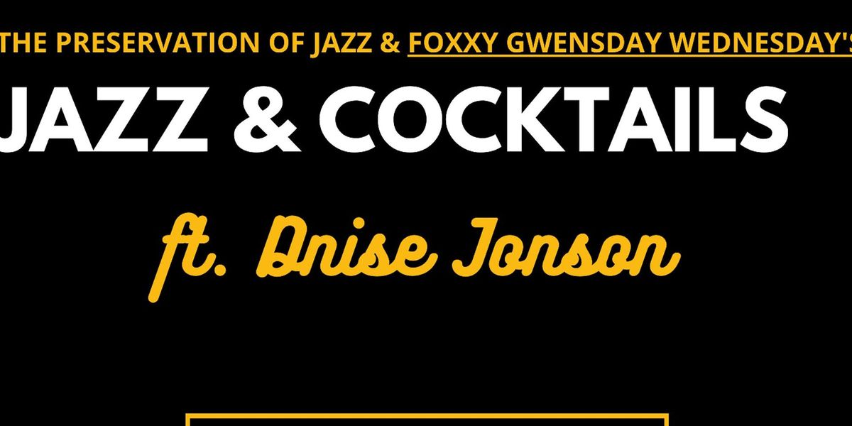 Jazz  & Cocktails ft. Dnise Jonson